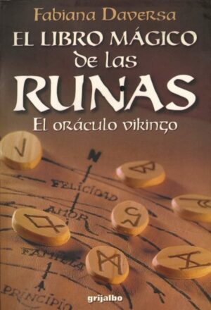 El Libro Mágico de las Runas: Oráculo Vikingo